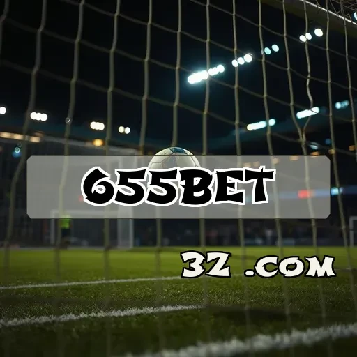 655bet.com Site Confiável